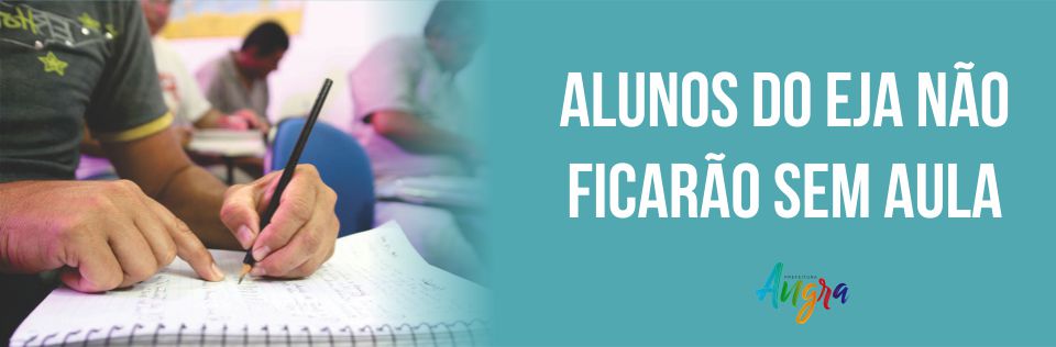 Capa da notícia: Alunos do EJA não ficarão sem aula