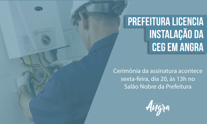Capa da notícia: Prefeitura licencia instalação da Ceg Rio em Angra