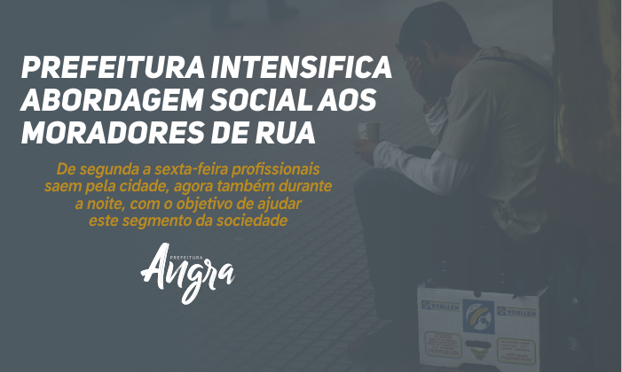 Capa da notícia: Prefeitura intensifica abordagem social aos moradores de rua