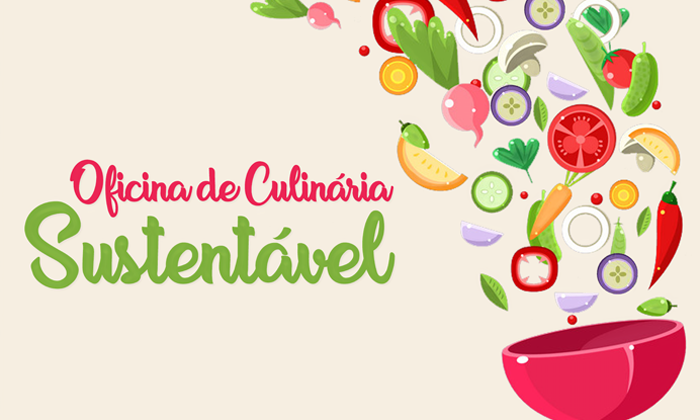 Capa da notícia: Oficina de Culinária Sustentável com inscrições abertas