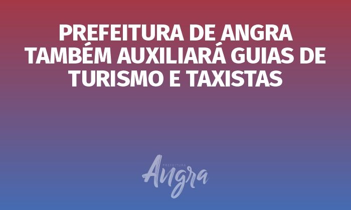 Capa da notícia: Prefeitura também  auxilia guias de turismo e taxistas