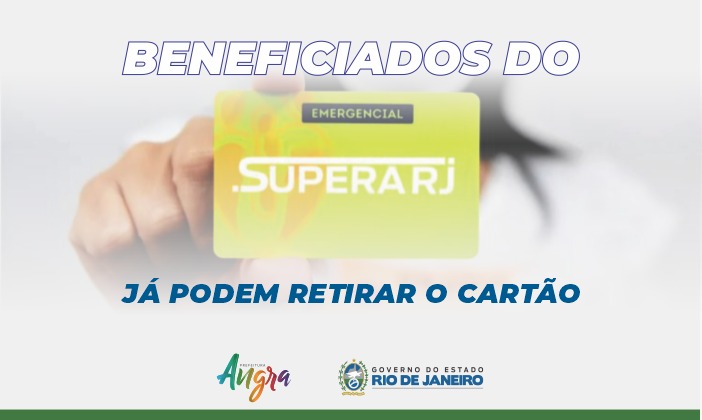 Capa da notícia: Beneficiados com o Supera RJ  podem retirar o cartão